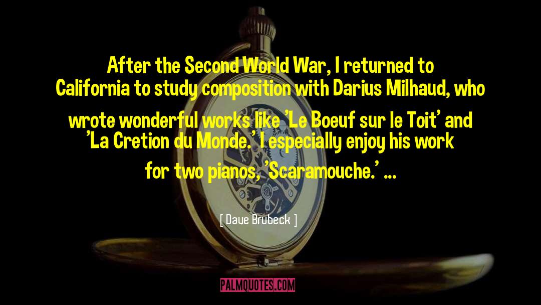 Dave Brubeck Quotes: After the Second World War,