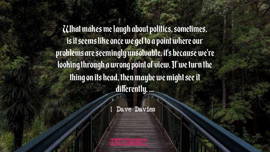 Dave Davies Quotes: What makes me laugh about