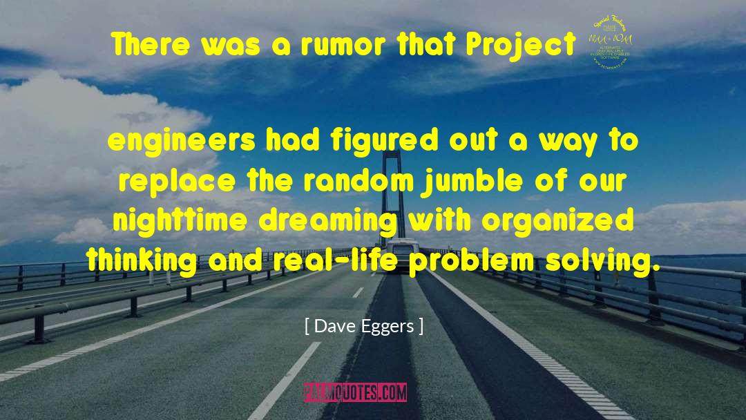 Dave Eggers Quotes: There was a rumor that