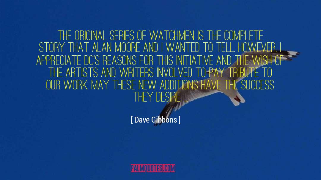 Dave Gibbons Quotes: The original series of Watchmen