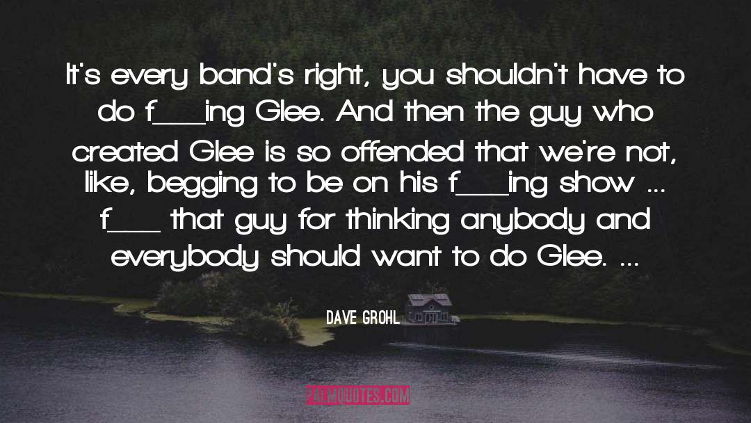 Dave Grohl Quotes: It's every band's right, you