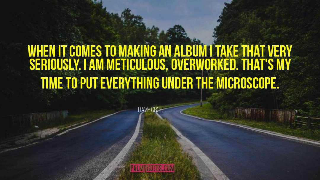 Dave Grohl Quotes: When it comes to making
