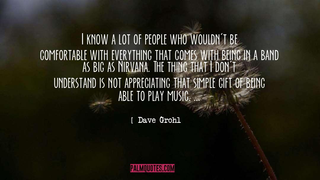 Dave Grohl Quotes: I know a lot of