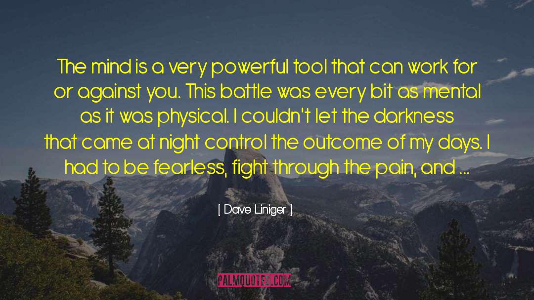 Dave Liniger Quotes: The mind is a very