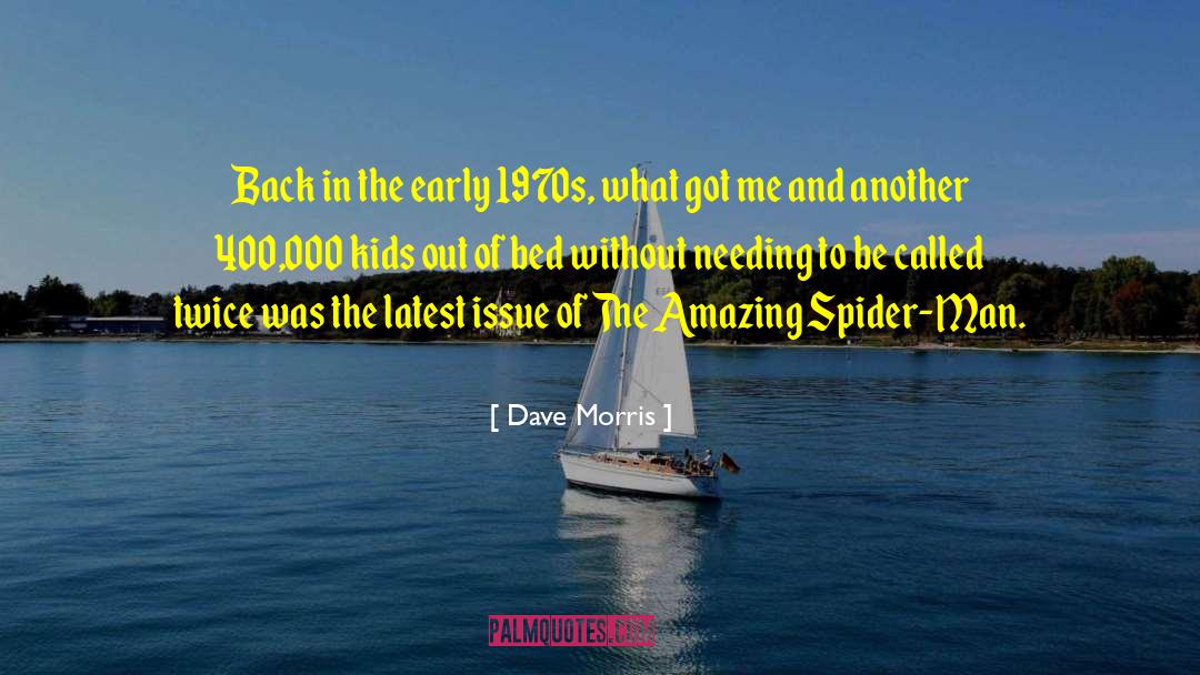 Dave Morris Quotes: Back in the early 1970s,