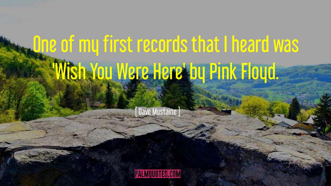 Dave Mustaine Quotes: One of my first records