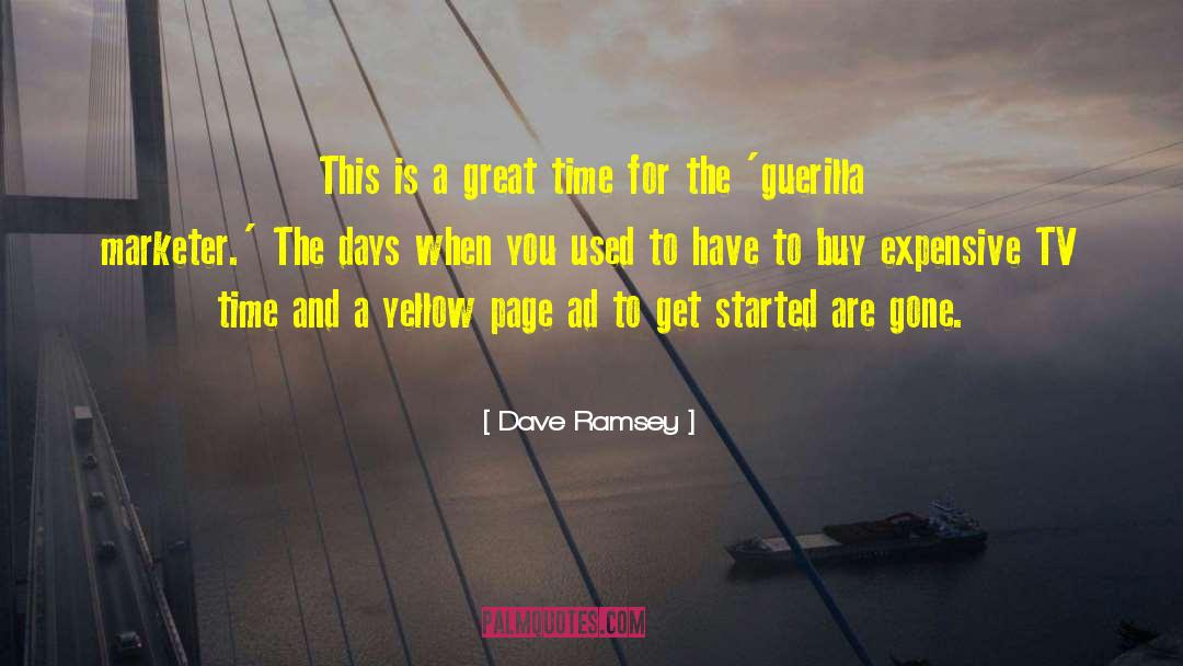 Dave Ramsey Quotes: This is a great time