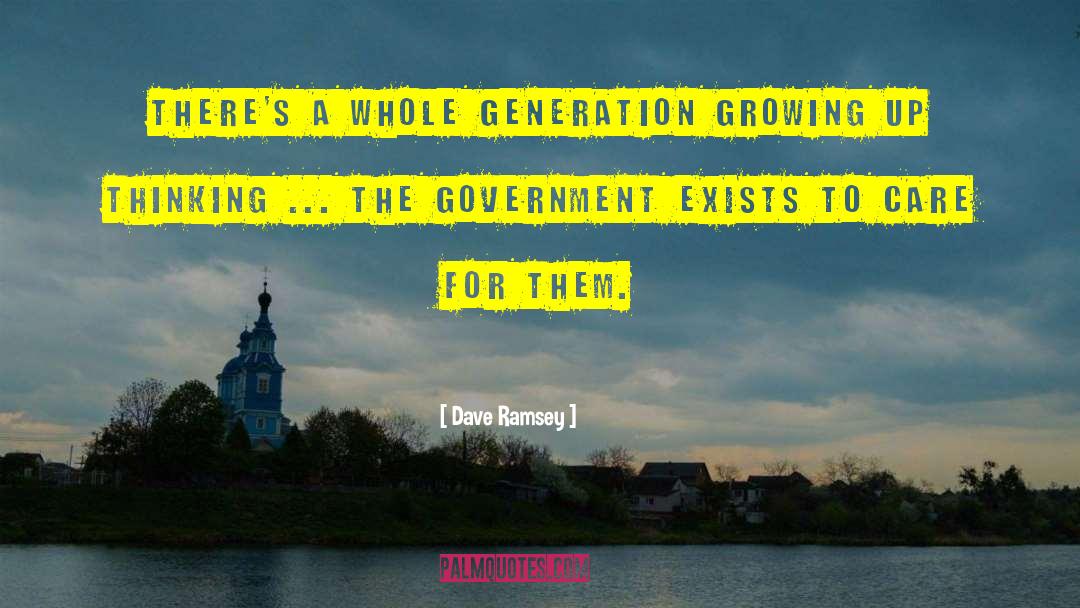 Dave Ramsey Quotes: There's a whole generation growing
