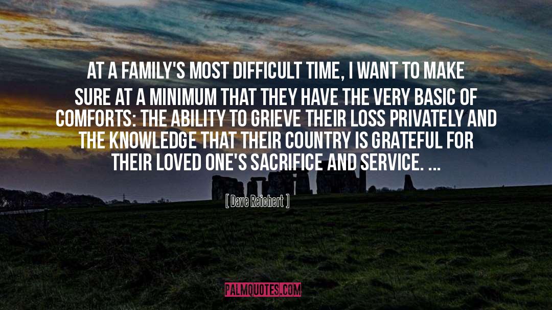Dave Reichert Quotes: At a family's most difficult