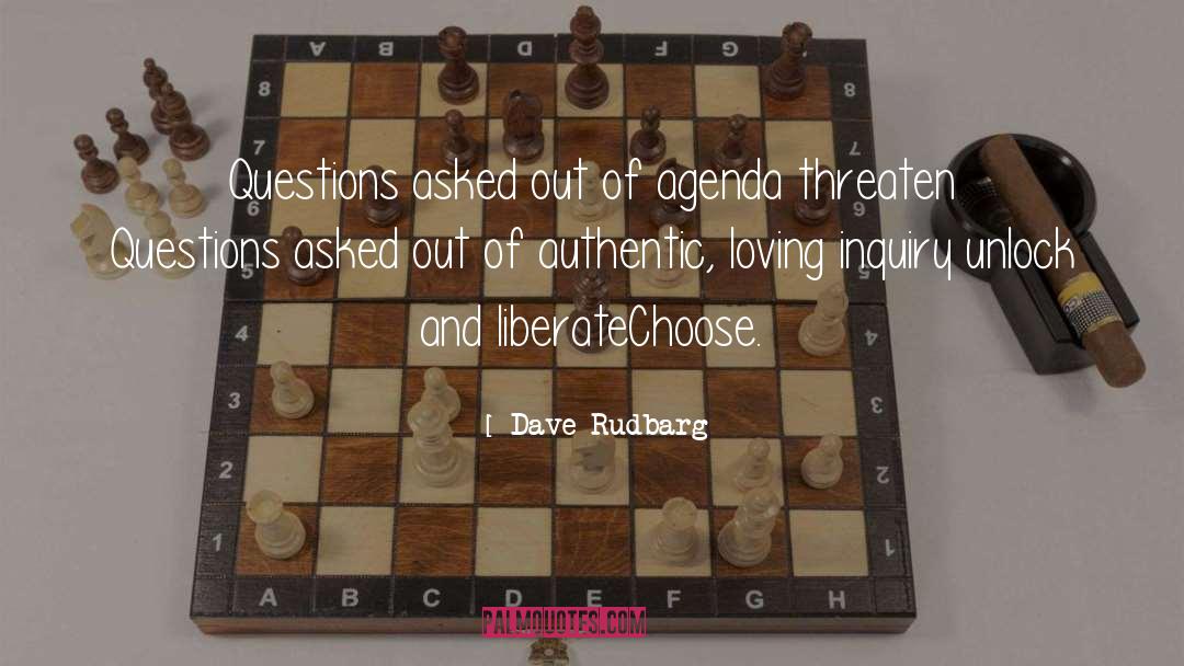 Dave Rudbarg Quotes: Questions asked out of agenda