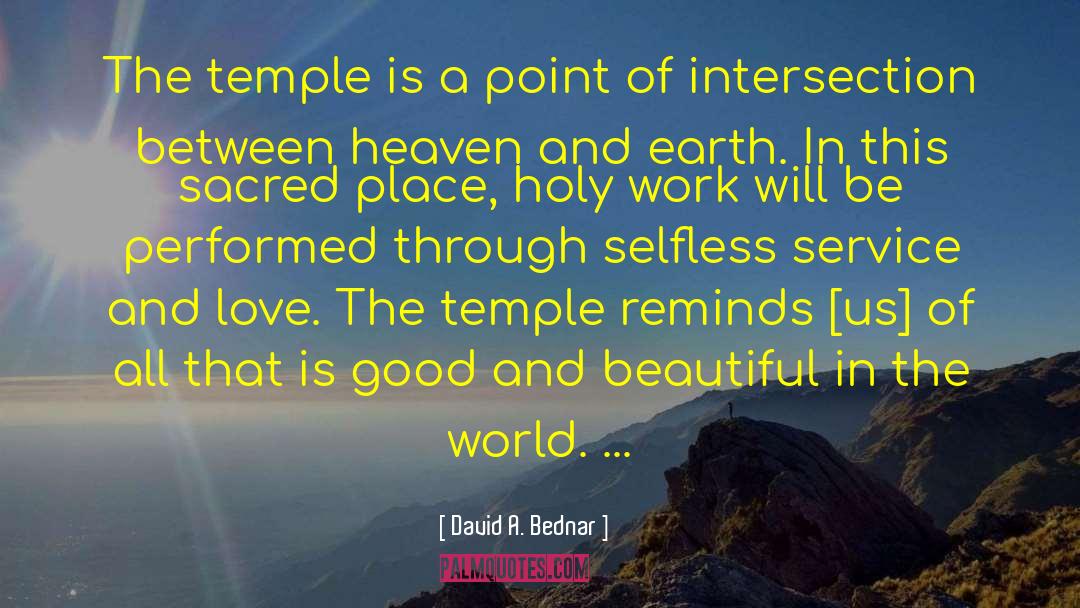 David A. Bednar Quotes: The temple is a point