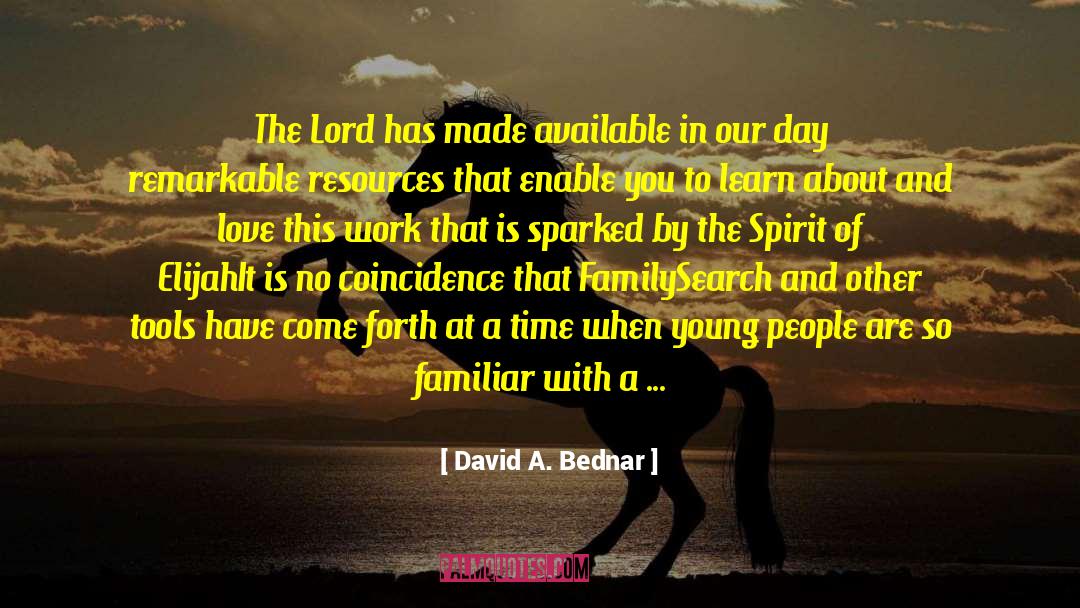 David A. Bednar Quotes: The Lord has made available