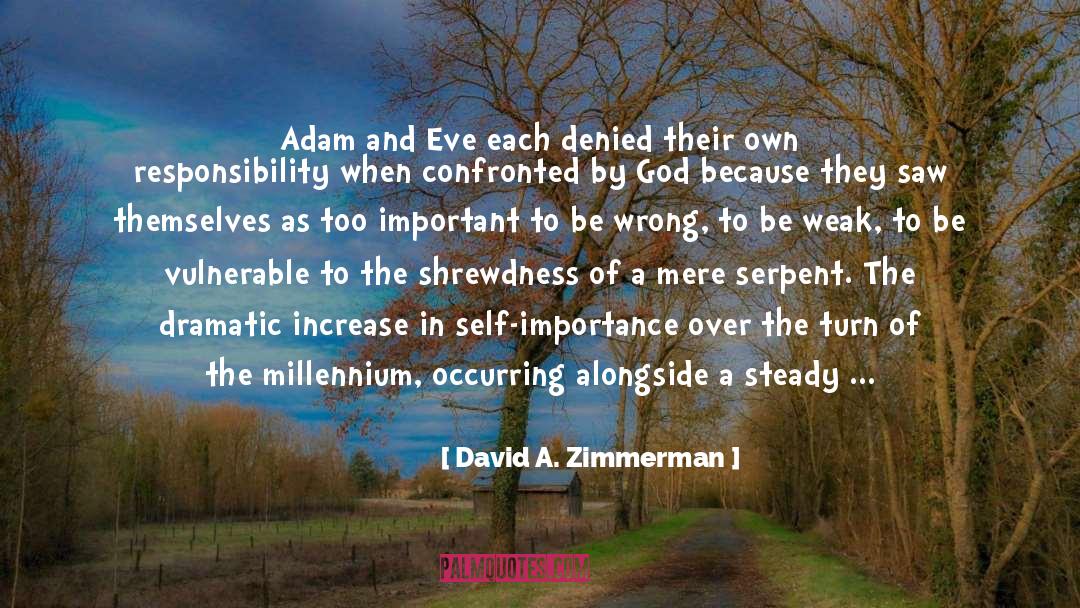 David A. Zimmerman Quotes: Adam and Eve each denied