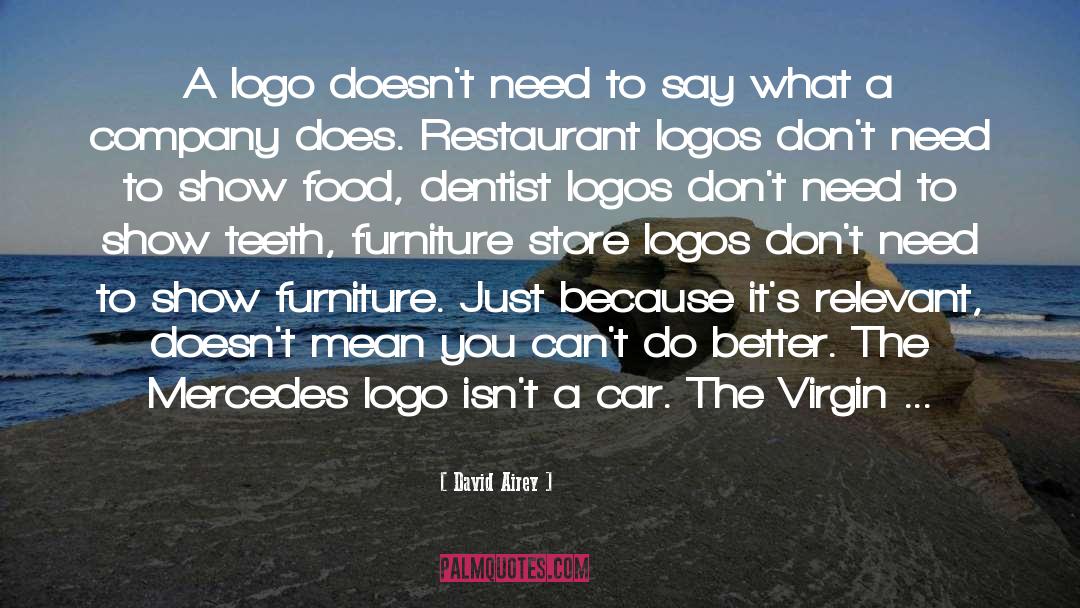 David Airey Quotes: A logo doesn't need to