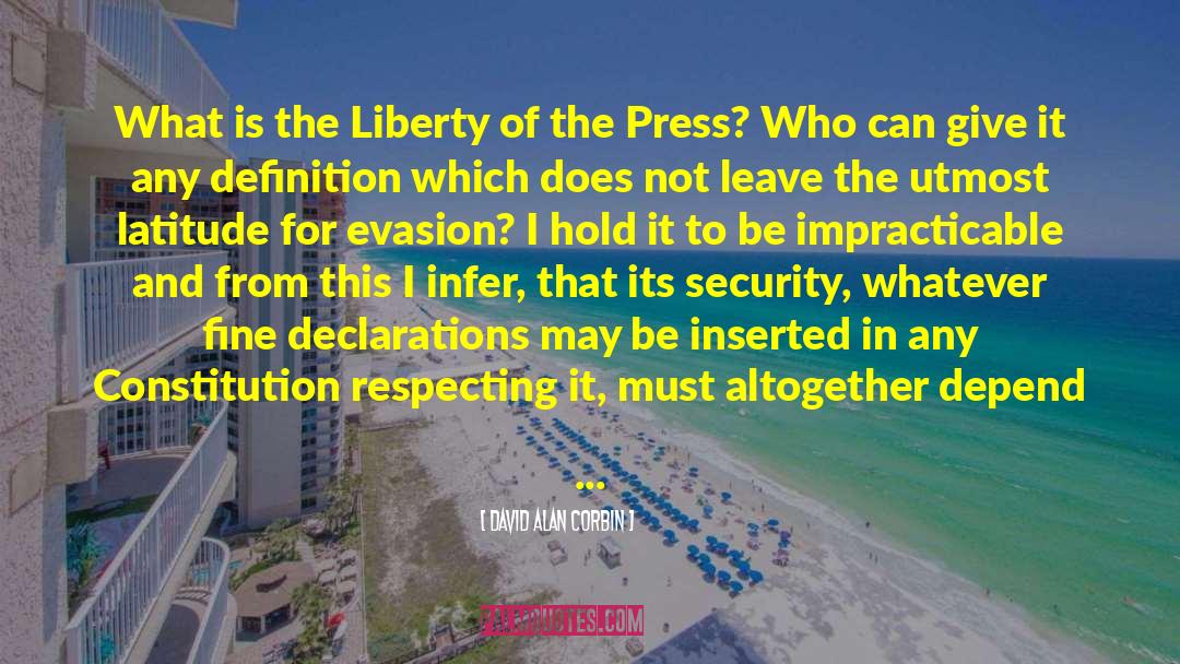 David Alan Corbin Quotes: What is the Liberty of