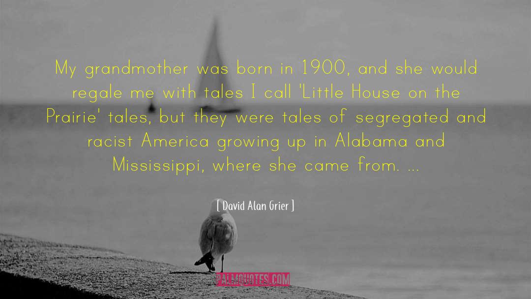David Alan Grier Quotes: My grandmother was born in