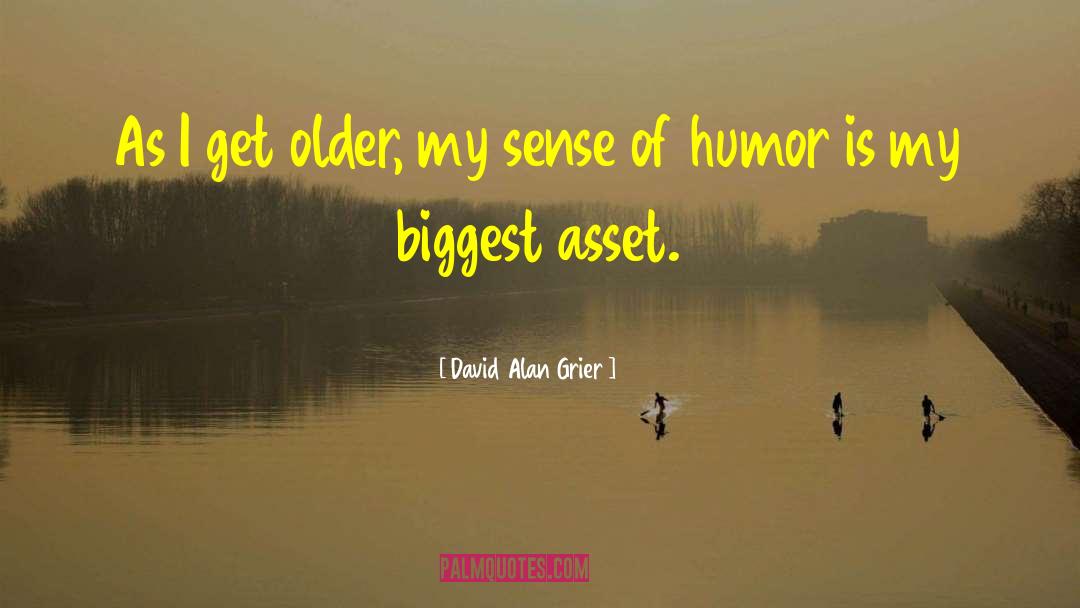David Alan Grier Quotes: As I get older, my
