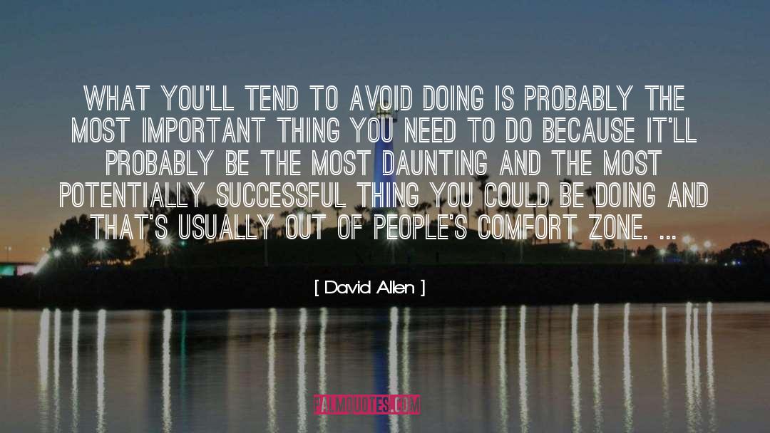 David Allen Quotes: What you'll tend to avoid