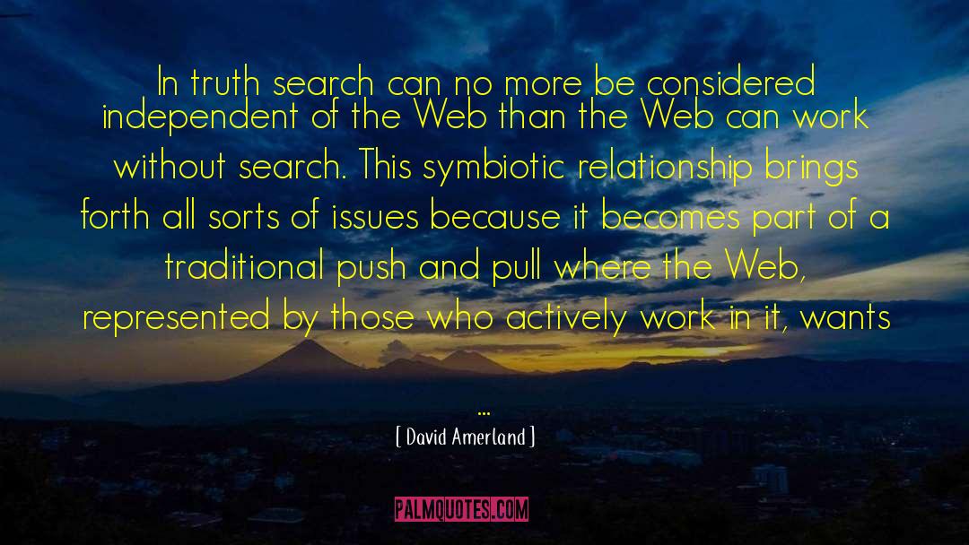 David Amerland Quotes: In truth search can no