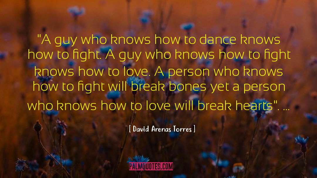 David Arenas Torres Quotes: 