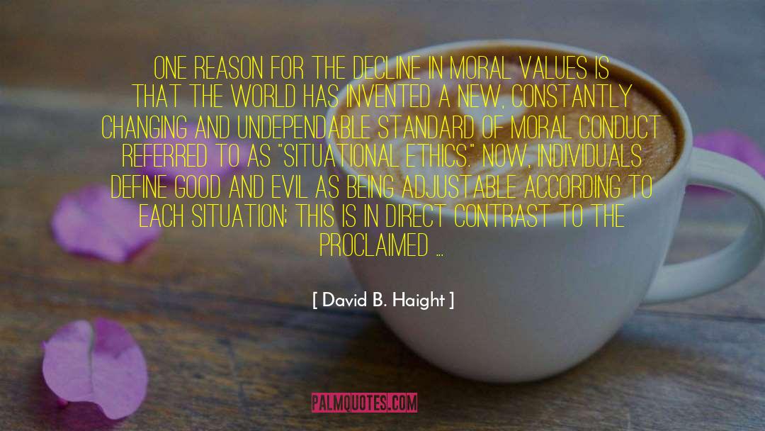 David B. Haight Quotes: One reason for the decline
