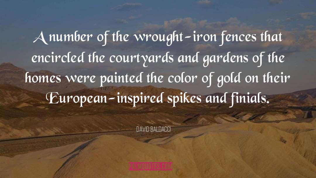 David Baldacci Quotes: A number of the wrought-iron