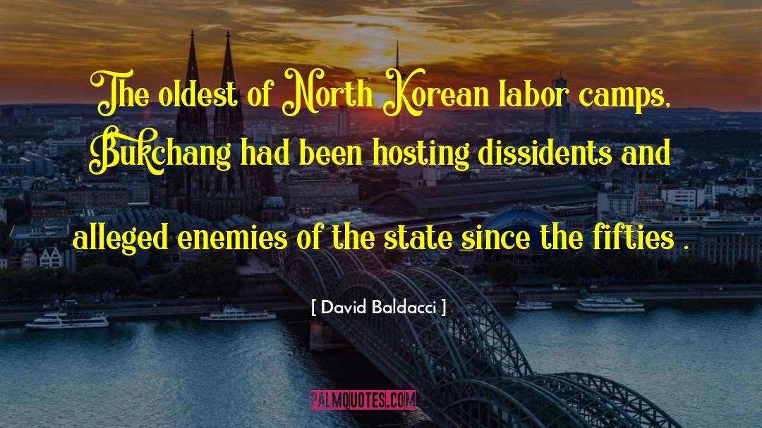 David Baldacci Quotes: The oldest of North Korean