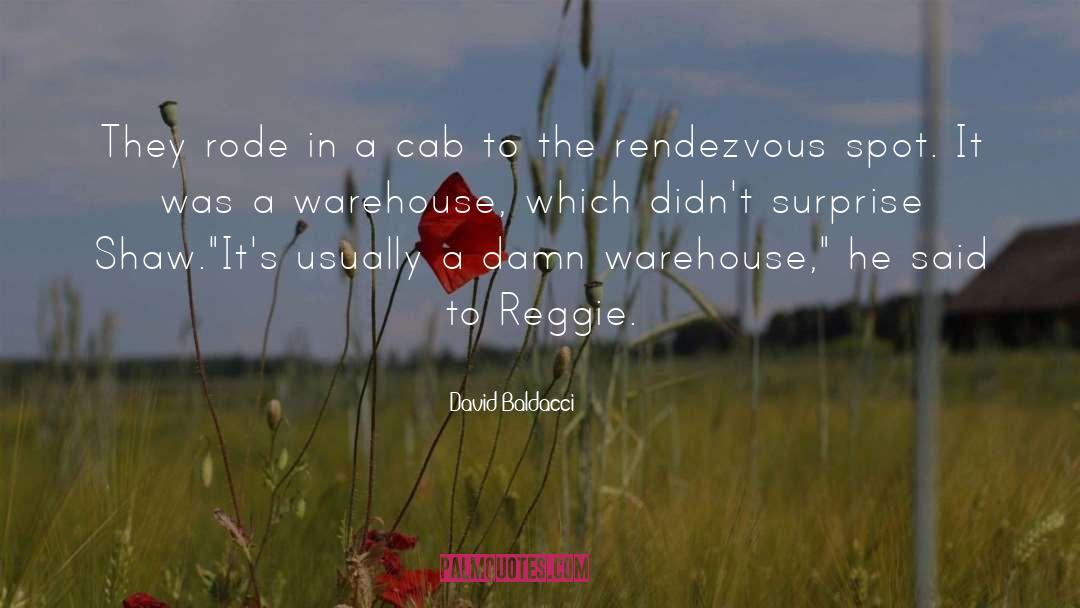 David Baldacci Quotes: They rode in a cab