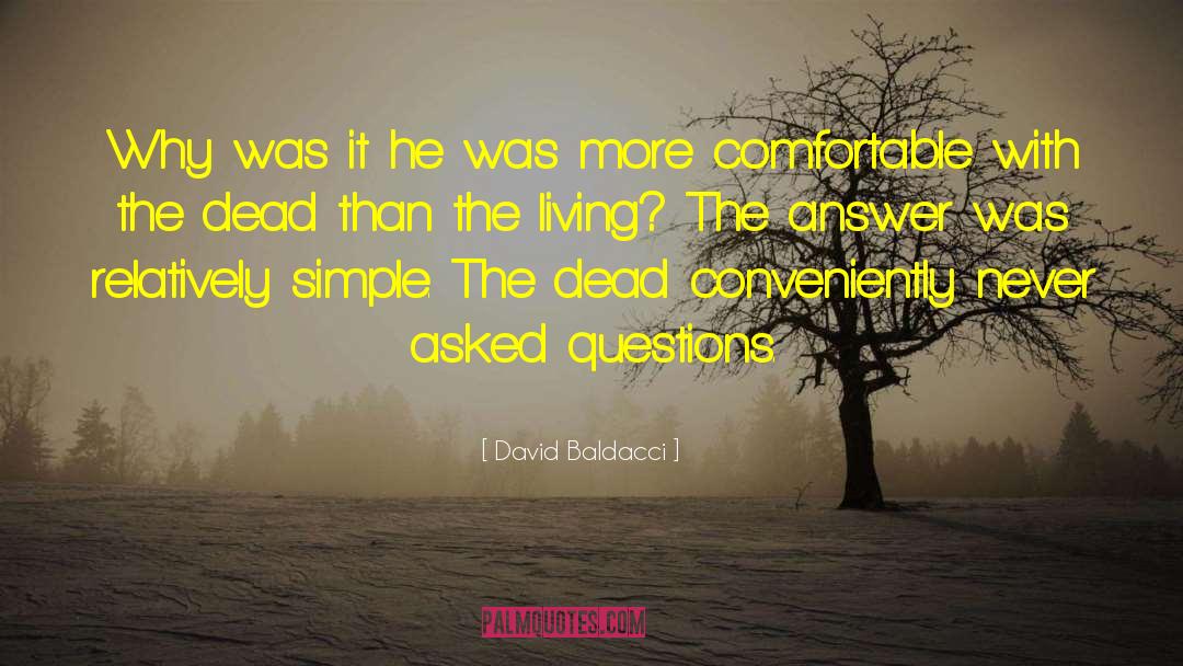 David Baldacci Quotes: Why was it he was