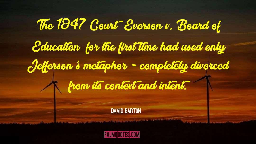 David Barton Quotes: The 1947 Court (Everson v.