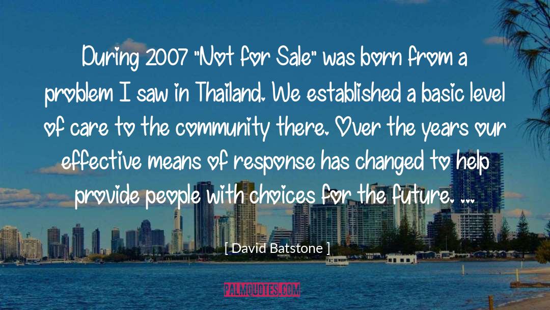 David Batstone Quotes: During 2007 