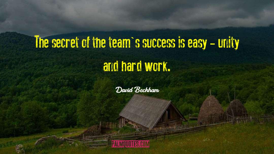 David Beckham Quotes: The secret of the team's