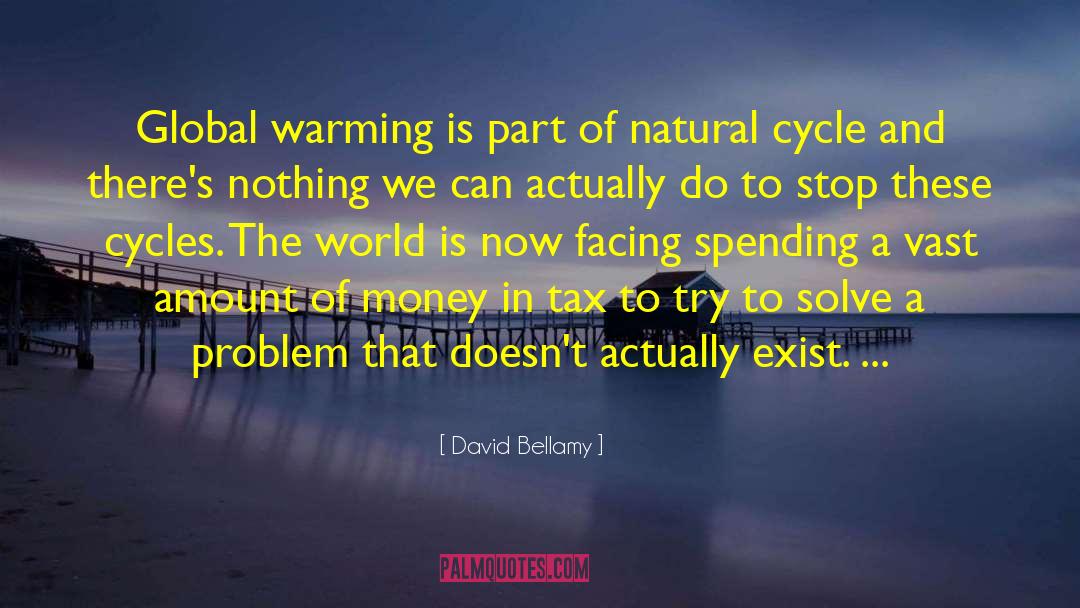 David Bellamy Quotes: Global warming is part of