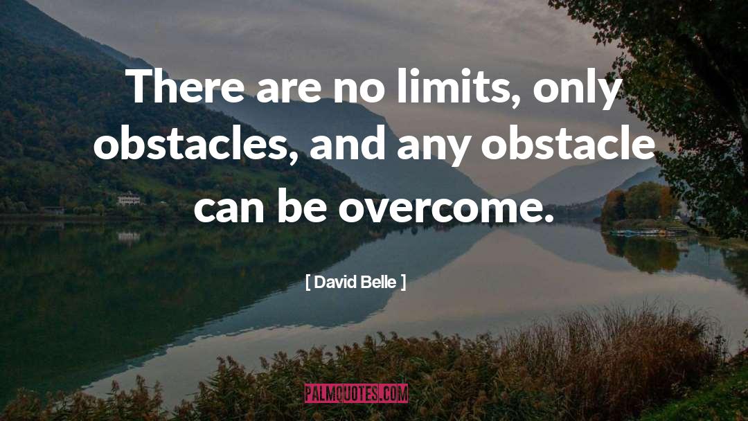 David Belle Quotes: There are no limits, only