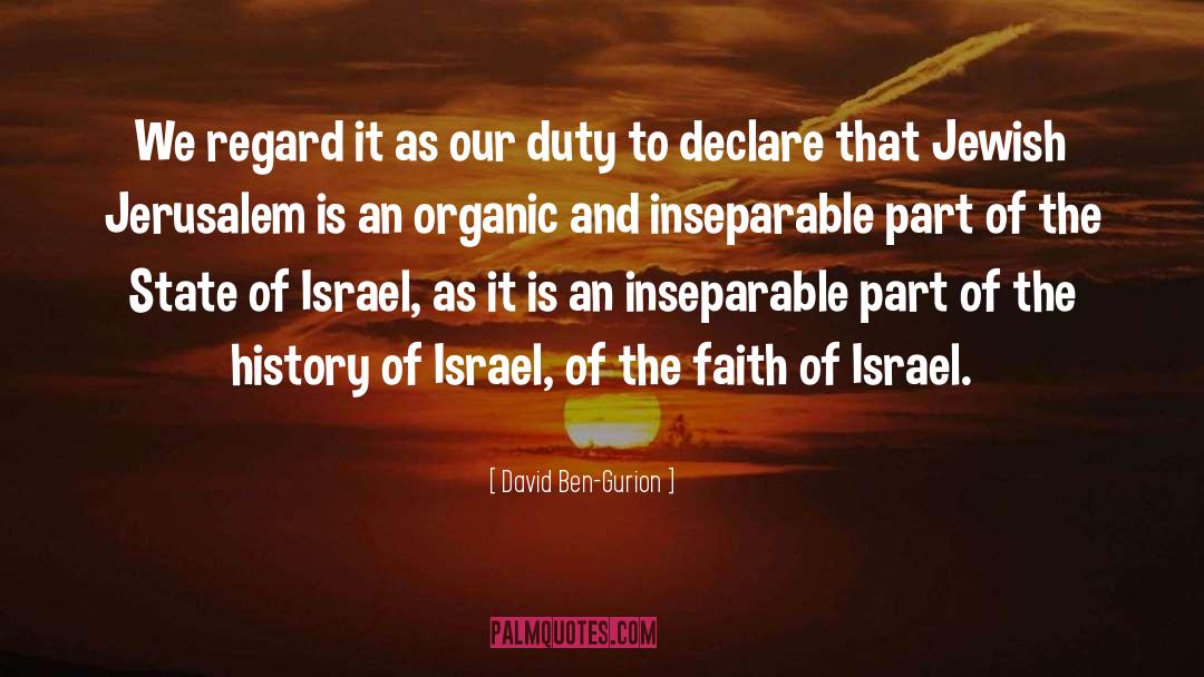 David Ben-Gurion Quotes: We regard it as our