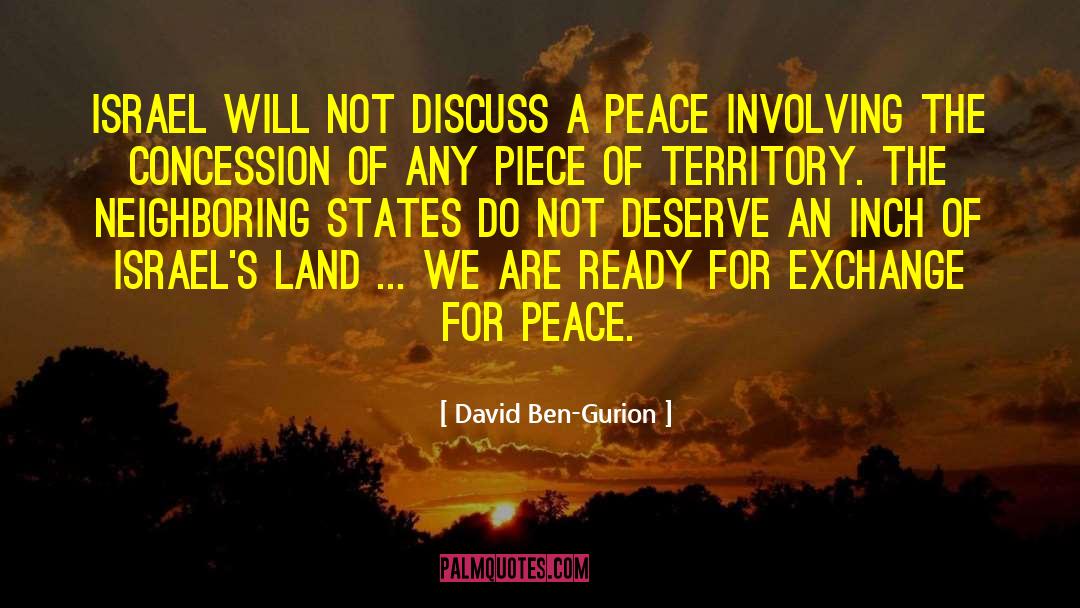 David Ben-Gurion Quotes: Israel will not discuss a