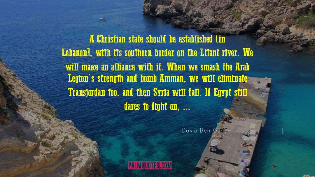 David Ben-Gurion Quotes: A Christian state should be