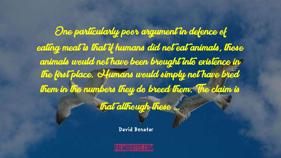 David Benatar Quotes: One particularly poor argument in