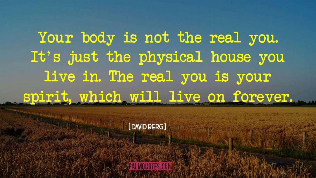 David Berg Quotes: Your body is not the