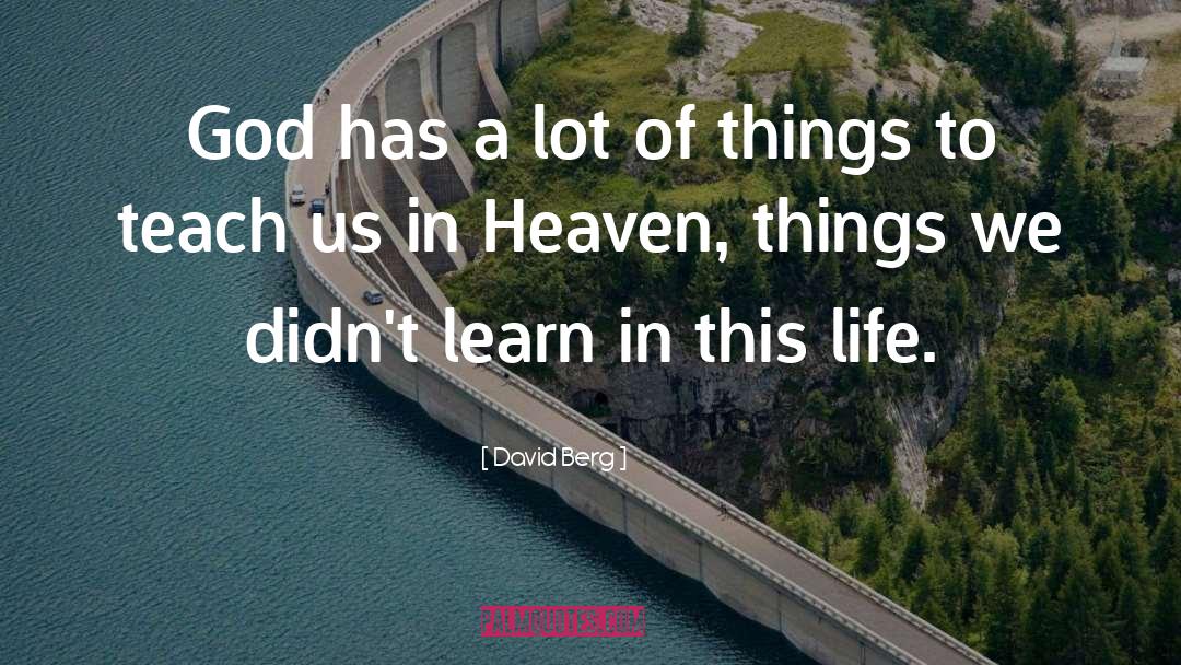 David Berg Quotes: God has a lot of