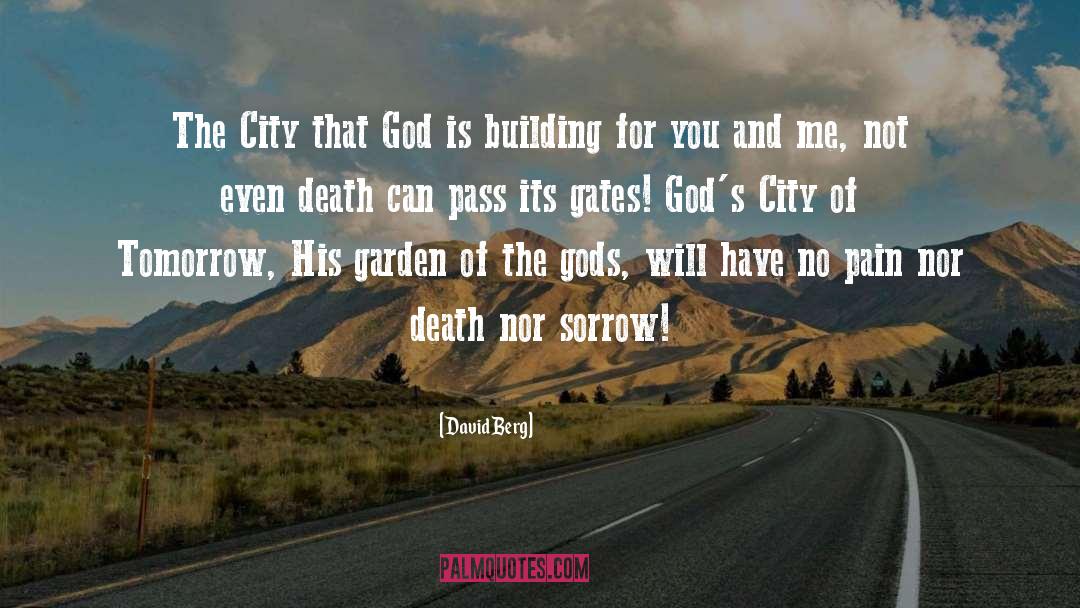 David Berg Quotes: The City that God is