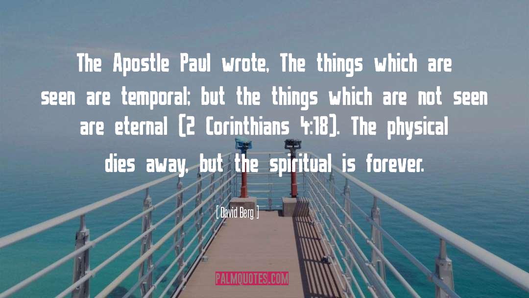 David Berg Quotes: The Apostle Paul wrote, The