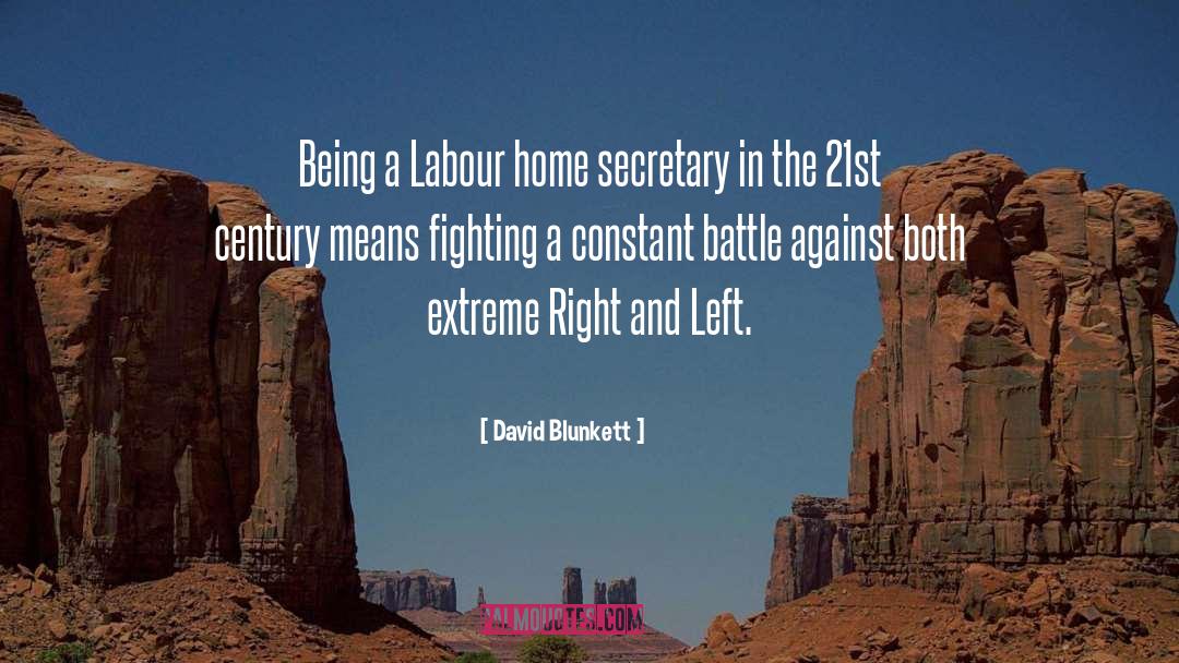 David Blunkett Quotes: Being a Labour home secretary