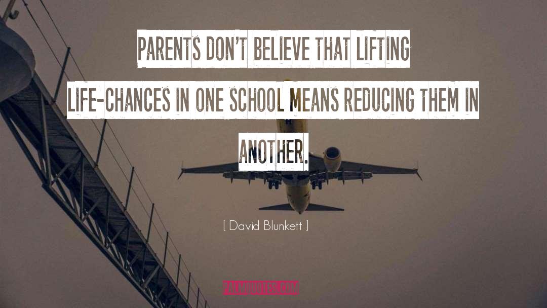 David Blunkett Quotes: Parents don't believe that lifting