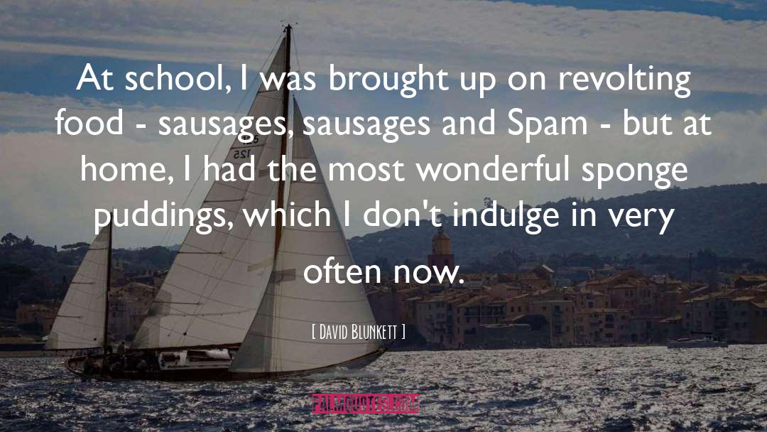 David Blunkett Quotes: At school, I was brought