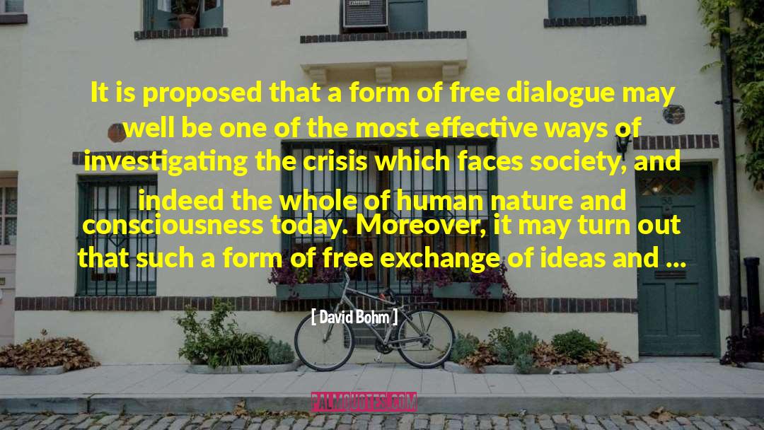 David Bohm Quotes: It is proposed that a