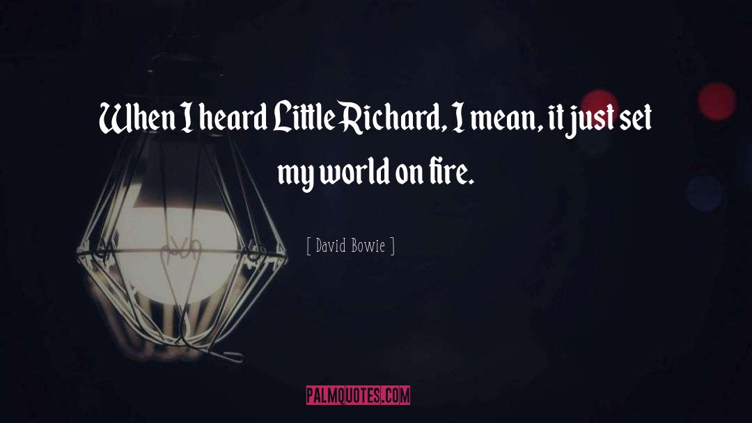 David Bowie Quotes: When I heard Little Richard,