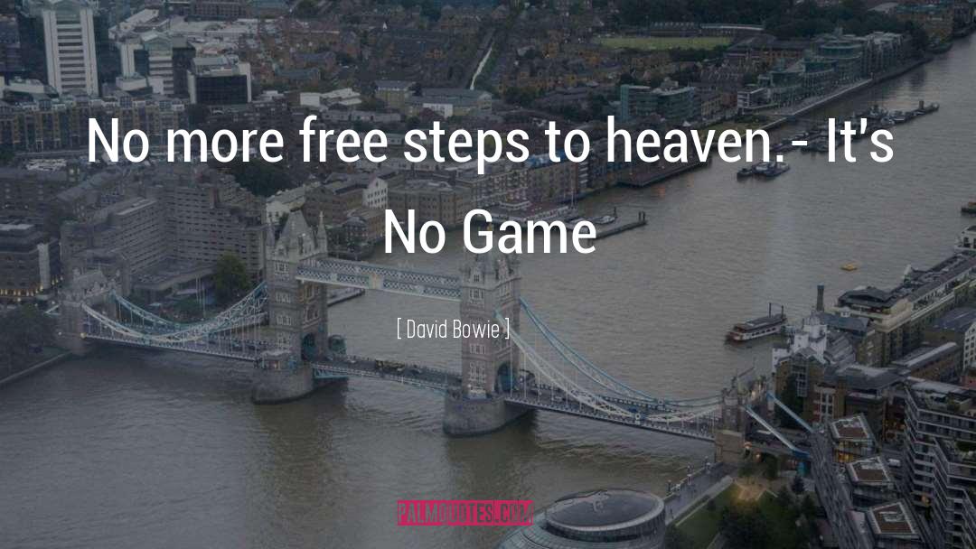 David Bowie Quotes: No more free steps to