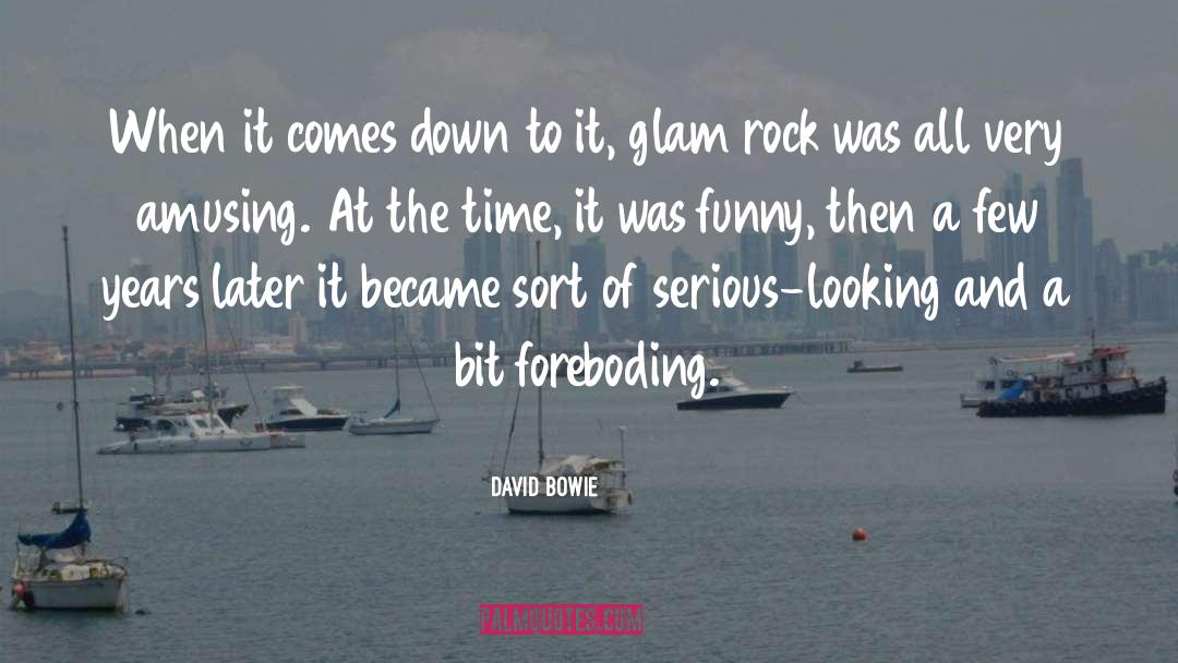 David Bowie Quotes: When it comes down to