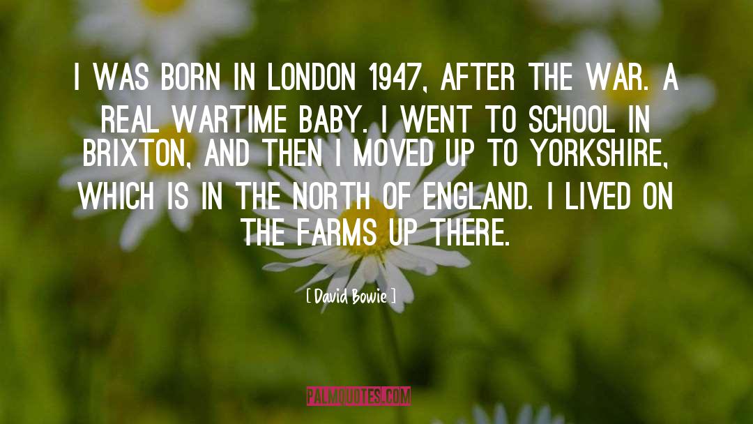 David Bowie Quotes: I was born in London